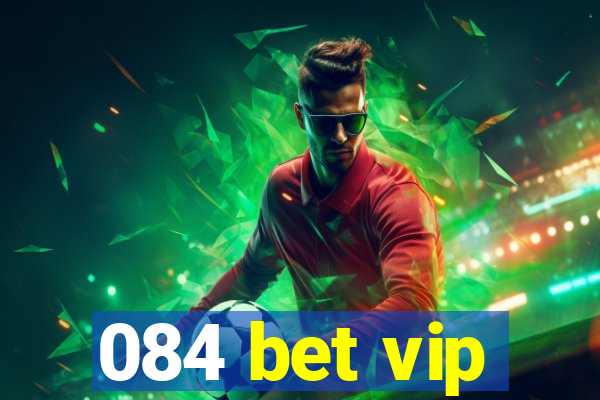 084 bet vip